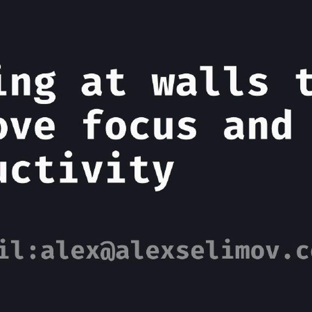 Staring at walls to improve focus and productivity